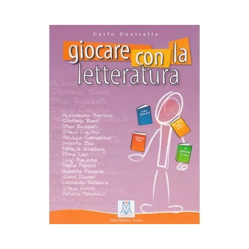 Giocare con la letteratura (libro)/Jocul cu literatura (carte) - Carlo Guastalla