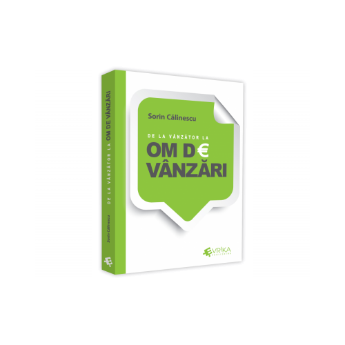 De la vanzator la om de vanzari - Sorin Calinescu