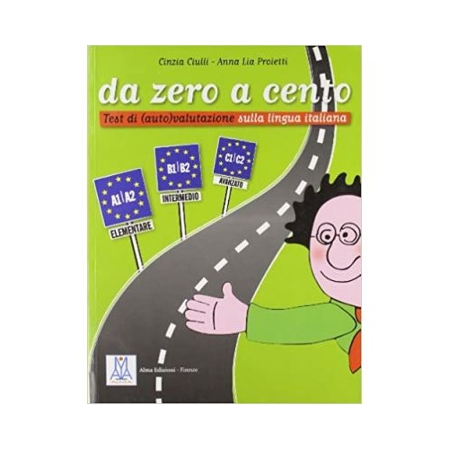 Da zero a cento (libro)/De la zero la o suta (carte) - Cinzia Ciulli, Anna L. Proietti