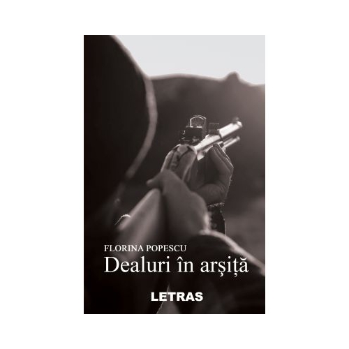 Dealuri in arsita - Florina Popescu