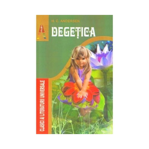 Degetica - H. C. Andersen. Volum publicat de editura Astro