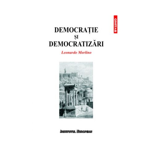 Democratie si democratizari - Leonardo Morlino
