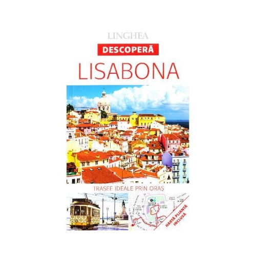 Descopera Lisabona - trasee ideale prin oras