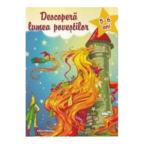 Descopera lumea povestilor 5-6 ani - Ioana Suilea