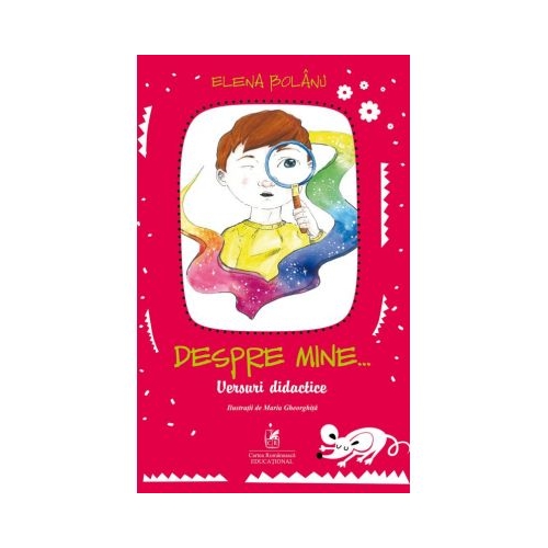 Despre mineâ€¦ versuri didactice - Elena Bolanu, editura Cartea Romaneasca Educational