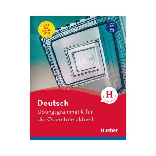 Deutsch Ubungsgrammatik fur die Oberstufe aktuell Buch mit Online-Tests und Losungsschlussel online - Karin Hall, Barbara Scheiner