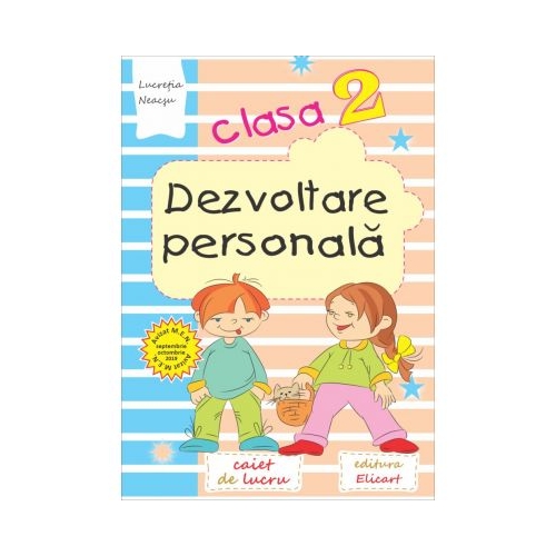 Dezvoltare personala. Clasa II - Lucretia Neacsu, Elicart, Auxiliare Clasa a 2-a, Dezvoltare personala Clasa 2
