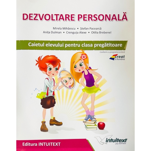 Dezvoltare personala, Caietul elevului pentru clasa pregatitoare - Stefan Pacearca, editura Intuitext
