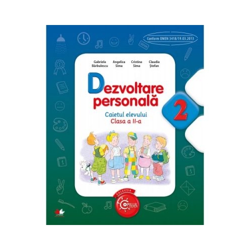 Dezvoltare personala, caietul elevului pentru clasa a II-a - Angelica Sima