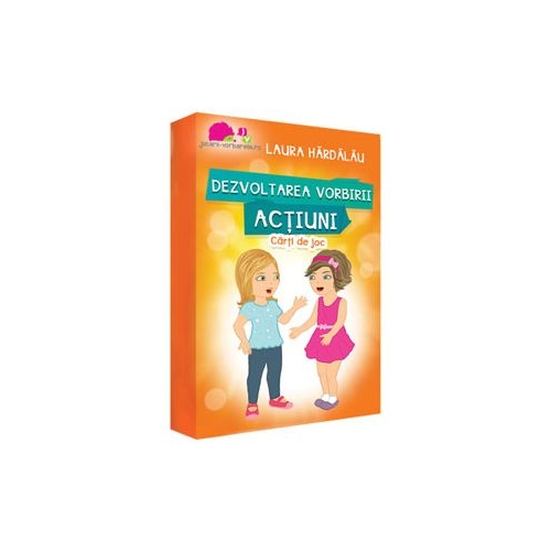 Dezvoltarea vorbirii. Actiuni (carti de joc) - Laura Hardalau