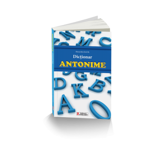 Dictionar de antonime - Alexandru Emil