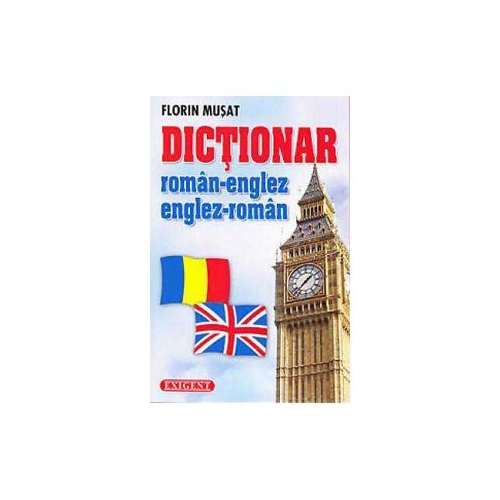 Dictionar roman-englez/englez-roman (23. 000 de cuvinte) - Florin Musat