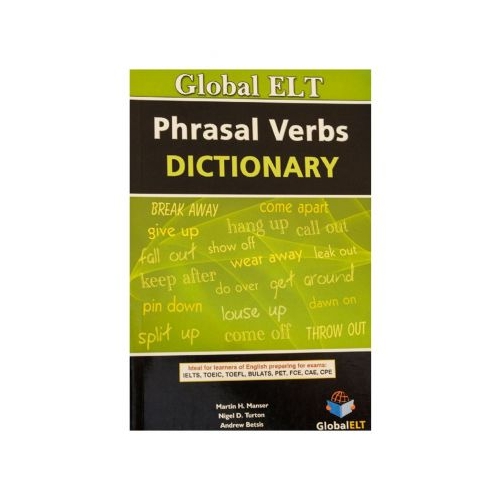 Dictionary of Phrasal Verbs - Martin H. Manser