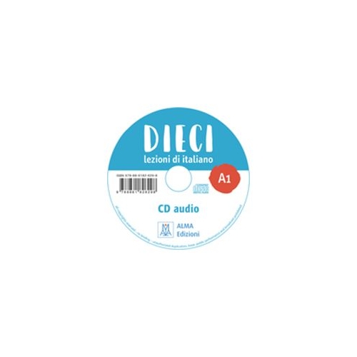 Dieci A1 (CD audio)/Zece A1(CD audio). Curs de limba italiana 1 - Ciro Massimo Naddeo, Euridice Orlandino