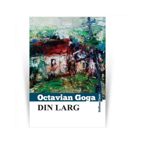 Din larg - Octavian Goga