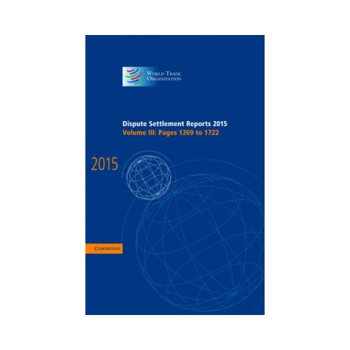 Dispute Settlement Reports 2015: Volume 3, Pages 1269–1722