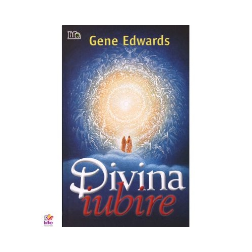 Divina iubire - Gene Edwards
