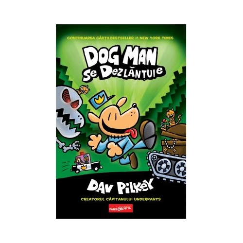 Dog Man 2. Dog Man se dezlantuie - Dav Pilkey