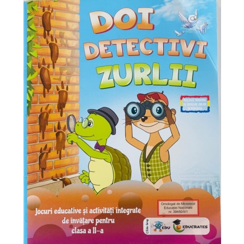 Doi detectivi zurlii Activitati integrate pentru clasa a II-a Contine CD cu soft educational, EDU, Auxiliare Clasa 2, Semestrul I + Semestrul II