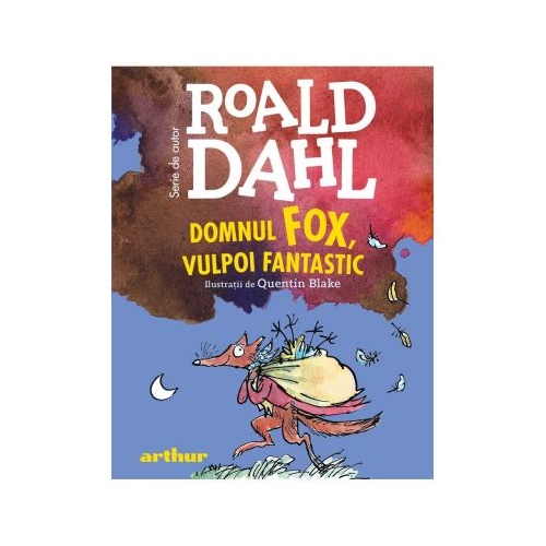 Domnul Fox, vulpoi fantastic (format mare) - Roald Dahl. Volum publicat de editura Arthur