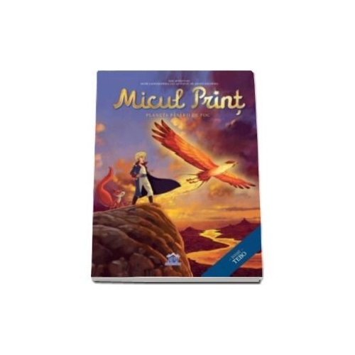 Micul print, planeta pasarii de foc. Colectia Benzi Desenate