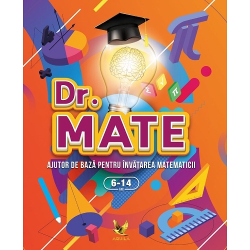 DR MATH. Ajutor de baza pentru invatarea matematicii, editura Aquila