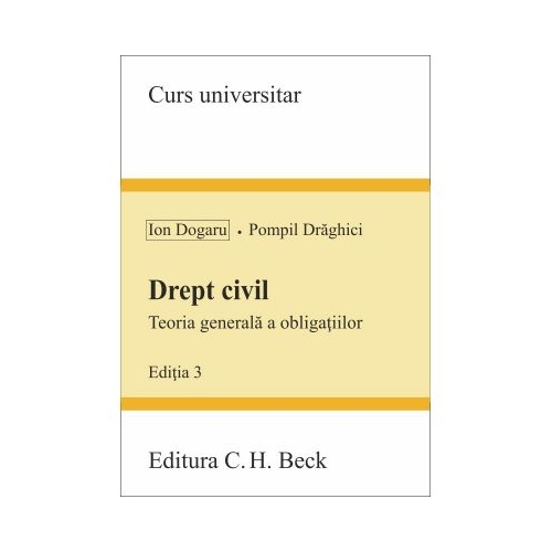 Drept civil. Teoria generala a obligatiilor - Pompil Draghici, Ion Dogaru