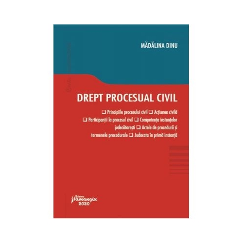 Drept procesual civil - Madalina Dinu