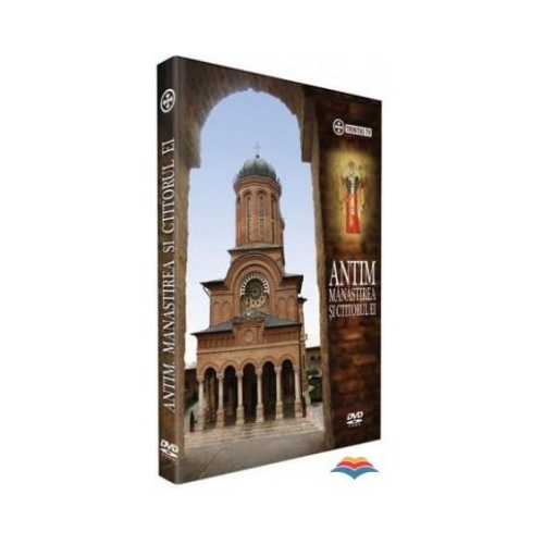 DVD Antim. Manastirea si ctitorul ei