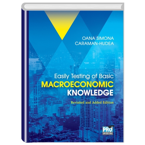 Easily Testing of Basic Macroeconomic Knowledge - Oana Simona Caraman-Hudea