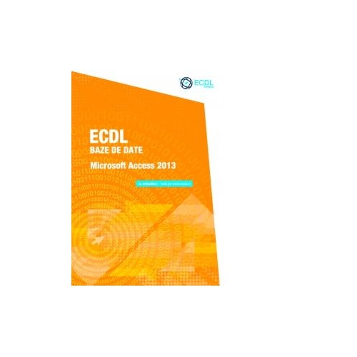 ECDL Baze de date - Microsoft Access 2013