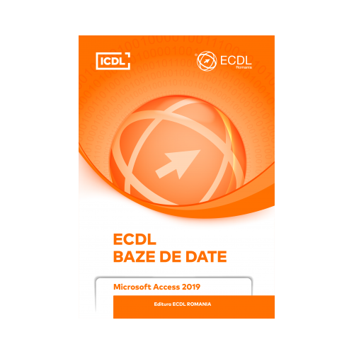 ECDL. Baze de date. Microsoft Access 2019