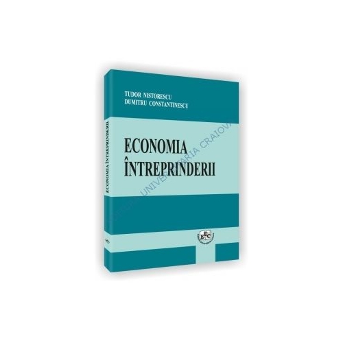 Economia intreprinderii - Tudor Nistorescu, Dumitru Constantinescu