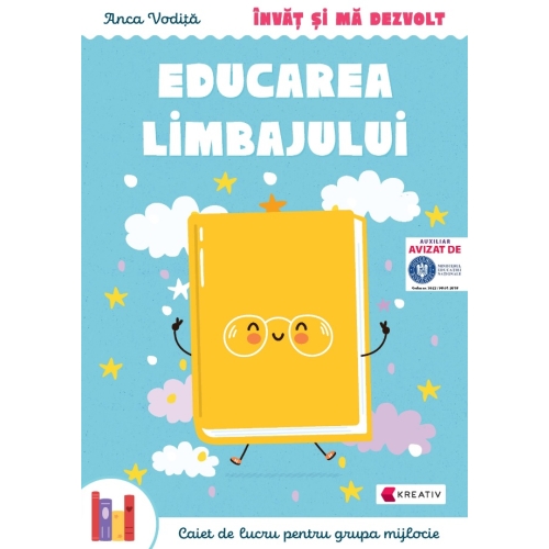 Invat si ma dezvolt â€“ Educarea limbajului (grupa mijlocie) - Anca Vodita, editura Kreativ