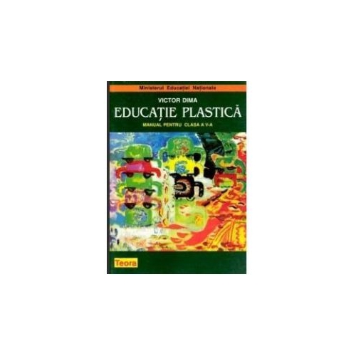 Educatie Plastica. Manual pentru clasa a V-a - Victor Dima
