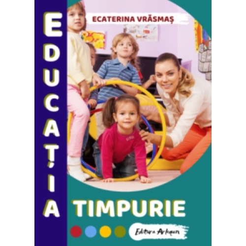 Educatia timpurie - Ecaterina Vrasmas