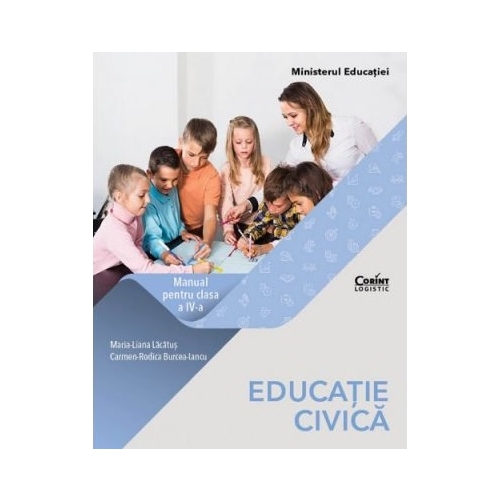Educatie civica. Manual pentru clasa a IV-a - Maria-Liana Lacatus, editura Corint