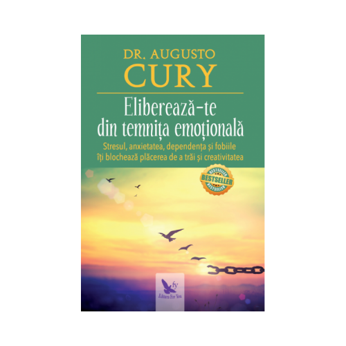 Elibereaza-te din temnita emotionala - Dr. Augusto Cury