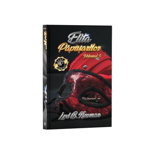 Elita papusarilor, Vol. 3 - Lexi B. Newman