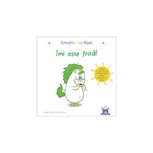 Emotiile lui Noni. Imi este frica! - Aurelie Chien Chow Chine, editura Didactica Publishing House