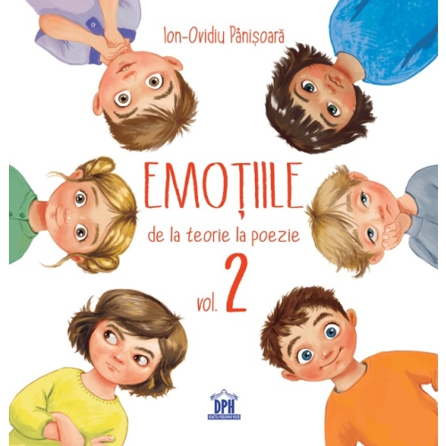 Emotiile de la teorie la poezie, volumul 2 - Ion-Ovidiu Panisoara, editura Didactica Publishing House
