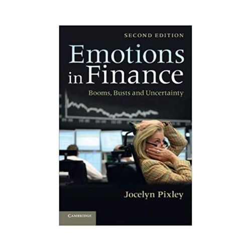 Emotions in Finance: Booms, Busts and Uncertainty - Jocelyn Pixley