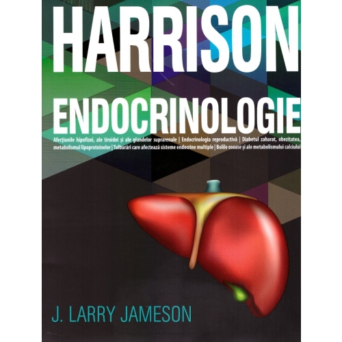 Endocrinologie. Harrison - J. Larry Jameson, editura All