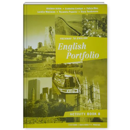 English Portfolio Workbook ( Caiet pentrulimba engleza clasa a VIII-a ) Limbi straine Clasa 8 Oxford University Press grupdzc