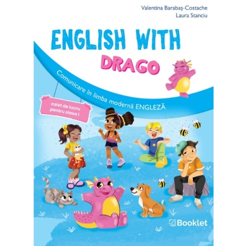 English with Drago. Caiet de lucru pentru clasa 1 - Valentina Barabas
