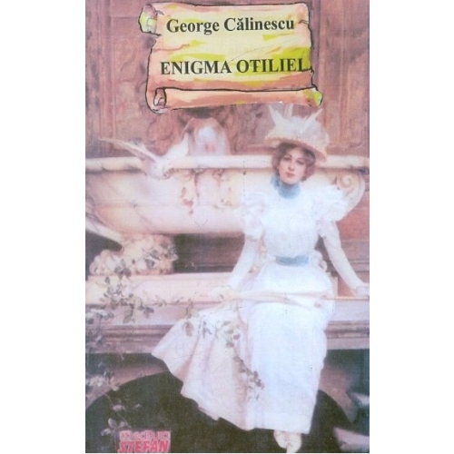 Enigma Otiliei - George Calinescu
