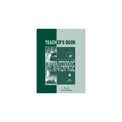 Enterprise 4, Intermediate, Teachers Book. Curs de limba engleza - Jenny Dooley