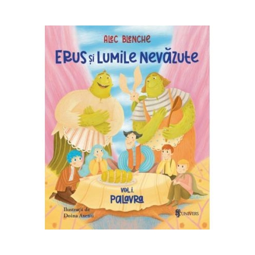 Erus si Lumile Nevazute - Alec Blenche