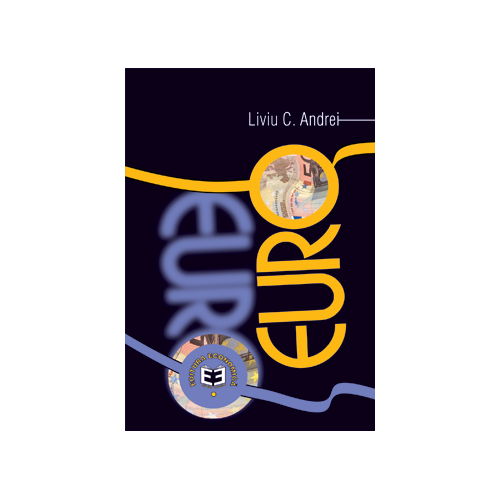 Euro. Editia I - Liviu C. Andrei