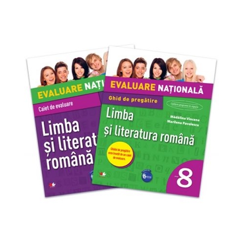 Evaluare nationala. Auxiliar pentru Limba si literatura romana. Ghid de pregatire. Clasa a 8-a - Madalina Vincene, Marilena Pavelescu